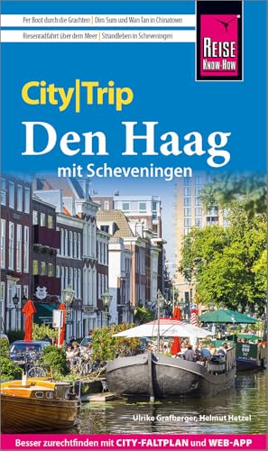 Reise Know-How CityTrip Den Haag mit Scheveningen: Reiseführer mit Stadtplan und kostenloser Web-App von Reise Know-How Rump GmbH