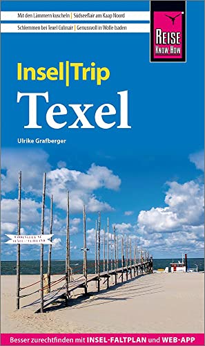 Reise Know-How InselTrip Texel: Reiseführer mit Insel-Faltplan und kostenloser Web-App