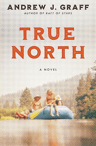 True North: A Novel