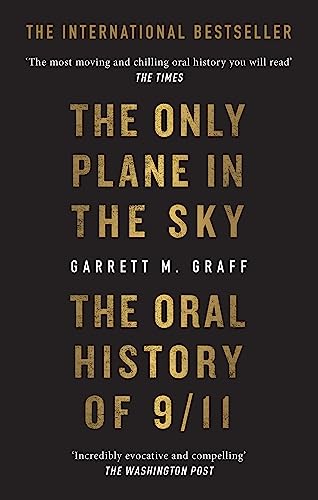 The Only Plane in the Sky: The Oral History of 9/11 on the 20th Anniversary von OCTOPUS PUBLISHING
