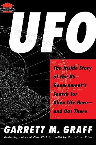 UFO: The Inside Story of the US Government's Search for Alien Life Here―and Out There UFO: The Inside Story of the US Government's Search for Alien Life Here―and Out There