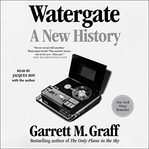 Watergate: A New History