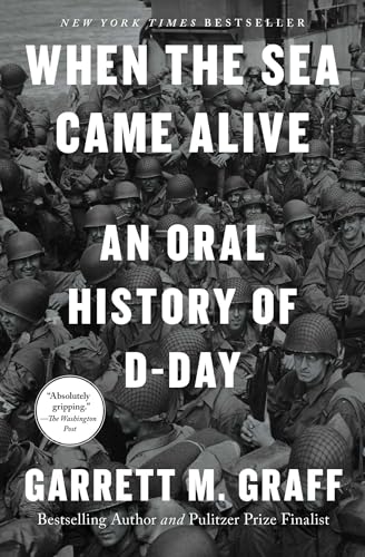 When the Sea Came Alive: An Oral History of D-Day When the Sea Came Alive: An Oral History of D-Day von Avid Reader Press / Simon & Schuster