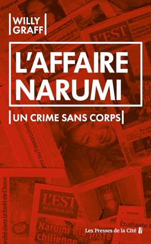 L'Affaire Narumi - Un crime sans corps L'Affaire Narumi - Un crime sans corps von PRESSES CITE