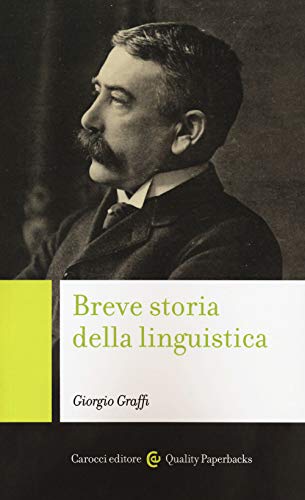 Breve storia della linguistica (Quality paperbacks)