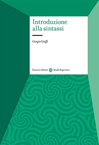Introduzione alla sintassi (Studi superiori) von STUDI SUPERIORI