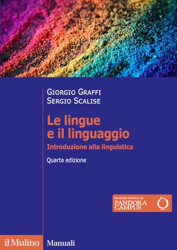 Le lingue e il linguaggio. Introduzione alla linguistica. Nuova ediz. (Manuali) von Il Mulino