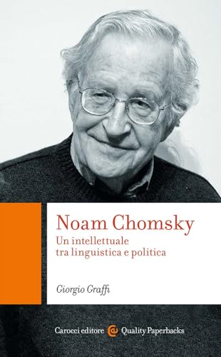 Noam Chomsky. Un intellettuale tra linguistica e politica (Quality paperbacks) von Carocci
