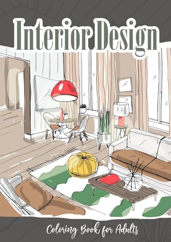 Raum Design Malbuch für Erwachsene Inneneinrichtungen: Möbel Malbuch für Erwachsene | Malbuch Innenarchitektur | Malbuch Raumaustattung | Innenaustattung | A4 Raum Design Malbuch für Erwachsene Inneneinrichtungen: Möbel Malbuch für Erwachsene | Malbuch Innenarchitektur | Malbuch Raumaustattung | Innenaustattung | A4