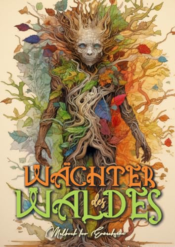 Wächter des Waldes Malbuch für Erwachsene Wald: Wald Malbuch für Erwachsene | Waldgeister Naturgeister Waldgottheiten Malbuch | Wald Pflanzen Malbuch ... Forest Spirits Coloring Book |A4 | 66P Wächter des Waldes Malbuch für Erwachsene Wald: Wald Malbuch für Erwachsene | Waldgeister Naturgeister Waldgottheiten Malbuch | Wald Pflanzen Malbuch ... Forest Spirits Coloring Book |A4 | 66P