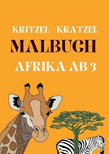 Kitzel - Kratzel Malbuch AFRIKA ab 3: DE