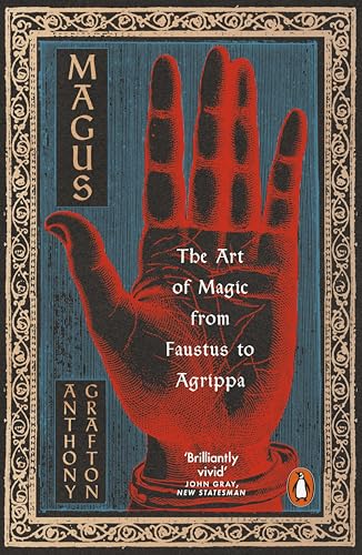 Magus: The Art of Magic from Faustus to Agrippa von Penguin