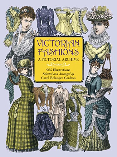 Victorian Fashions: A Pictorial Archive: A Pictorial Archive, 965 Illustrations (Dover Pictorial Archive Series) von Dover Publications