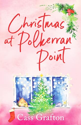 Christmas at Polkerran Point: The most gorgeous Cornish Christmas romance this year (The Little Cornish Cove)