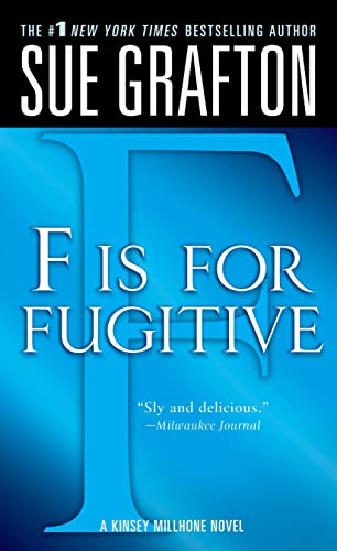 F Is for Fugitive: A Kinsey Millhone Novel (Kinsey Millhone Mystery)