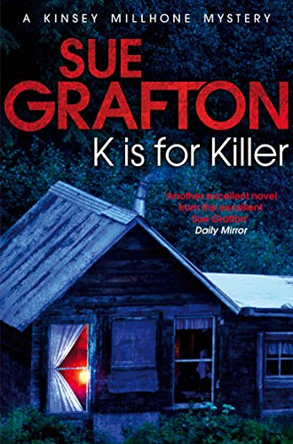 K is for Killer (Kinsey Millhone Alphabet series, 11)