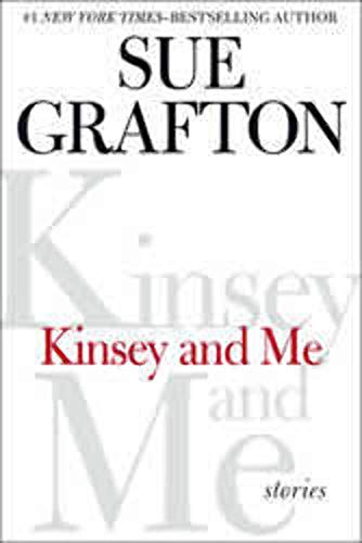 Kinsey and Me: Stories Kinsey and Me: Stories