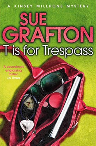 T is for Trespass (Kinsey Millhone Alphabet series, 20)