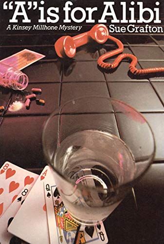 "A" is for Alibi: A Kinsey Millhone Mystery (Kinsey Millhone Mysteries)