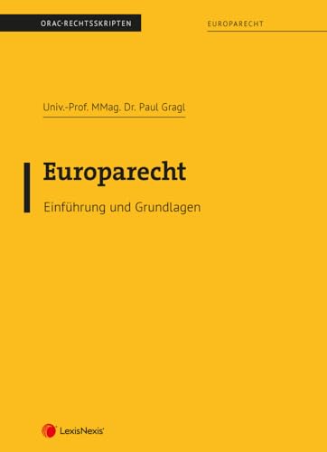 Europarecht – Einführung und Grundlagen (Skripten) von LexisNexis ARD ORAC