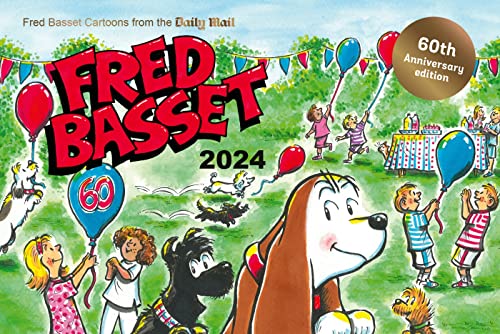Fred Basset Yearbook 2024: Celebrating 60 Years of Fred Basset: Witty Cartoon Strips from the Daily Mail von Summersdale