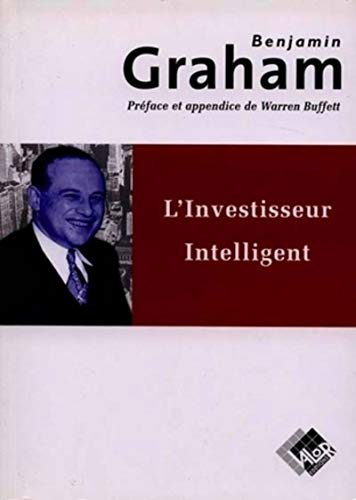 L'investisseur intelligent. Un livre de conseils pratiques L'investisseur intelligent. Un livre de conseils pratiques
