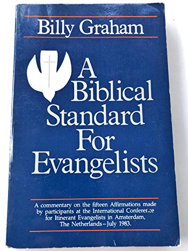 Biblical Standard for Evangelists Biblical Standard for Evangelists