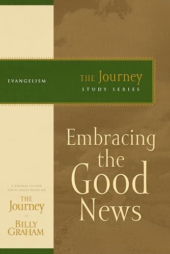 Embracing the Good News (The Journey Study Series)