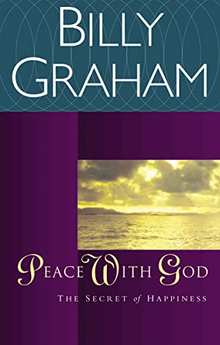Peace with God: The Secret of Happiness von Thomas Nelson