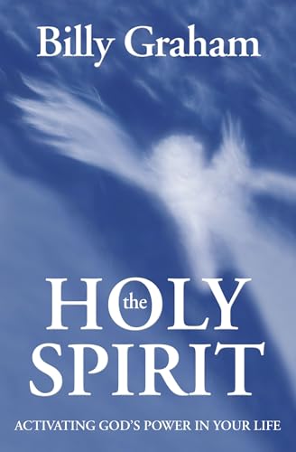 The Holy Spirit: Activating God's Power in Your Life The Holy Spirit: Activating God's Power in Your Life von HarperCollins