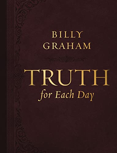 Truth for Each Day, Large Text Leathersoft: A 365-Day Devotional Truth for Each Day, Large Text Leathersoft: A 365-Day Devotional