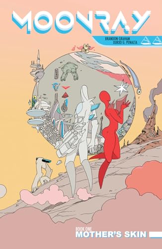Moonray: Mother's Skin (Moonray, 1) von Living The Line