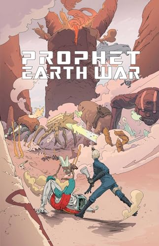 Prophet Volume 5: Earth War (PROPHET TP)