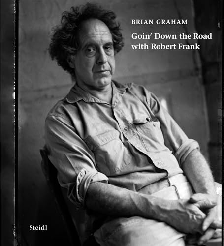 Goin’ Down the Road with Robert Frank von Steidl