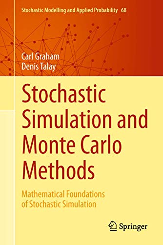 Stochastic Simulation and Monte Carlo Methods: Mathematical Foundations of Stochastic Simulation (Stochastic Modelling and Applied Probability, Band 68) von Springer