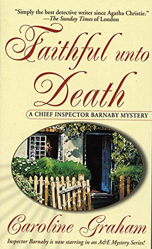 Faithful Unto Death: A Chief Inspector Barnaby Novel (Chief Inspector Barnaby Novels)