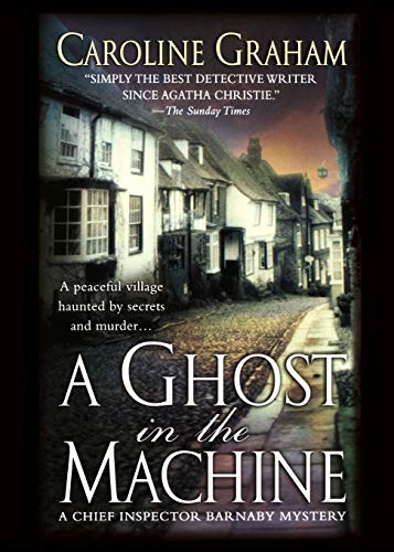 GHOST IN THE MACHINE: A Chief Inspector Barnaby Novel (Chief Inspector Barnaby Mystery / St. Martin's Minotaur Mysteries) von St. Martins Press-3PL