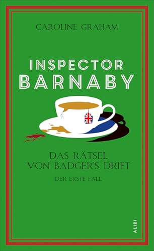 Inspector Barnaby und das Rätsel von Badger’s Drift: Der erste Fall (Inspector Barnaby ermittelt) von Dörlemann
