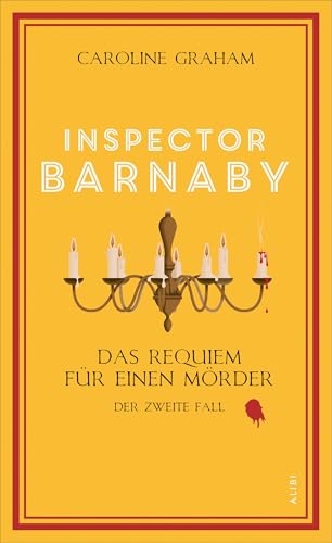 Inspector Barnaby und das Requiem für einen Mörder: Der zweite Fall (Inspector Barnaby ermittelt) von Dörlemann