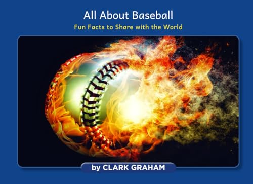 All About Baseball: Fun Facts to Share with the World von Author League