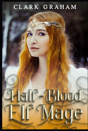 Half-Blood Elf Mage von Independently published