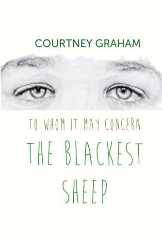 To Whom It May Concern: The Blackest Sheep von Self Publisher