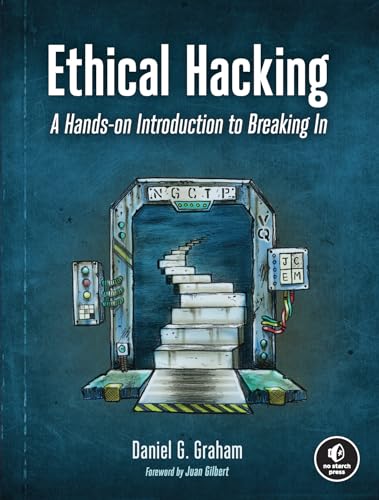 Ethical Hacking: A Hands-on Introduction to Breaking In von No Starch Press