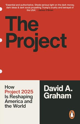 The Project: How Project 2025 is Reshaping America and the World von WH Allen