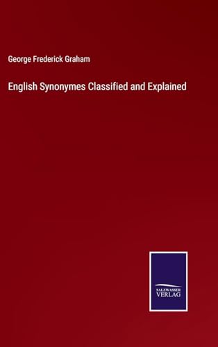 English Synonymes Classified and Explained von Salzwasser Verlag