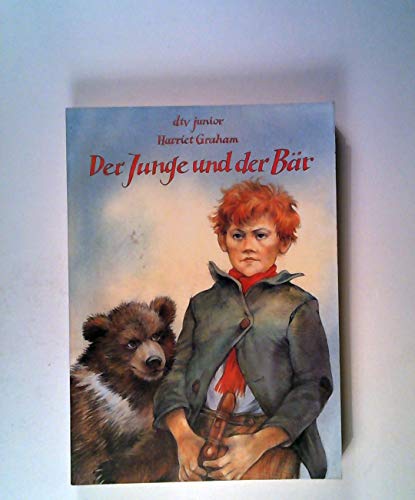 Der Junge und der Bär: Lese-Abenteuer (dtv junior) von dtv Verlagsgesellschaft mbH & Co. KG