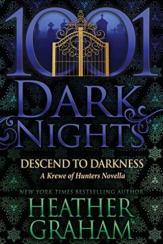 Descend to Darkness: A Krewe of Hunters Novella