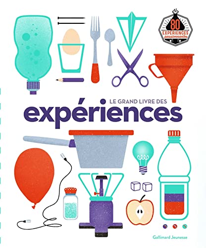 Le grand livre des expériences von GALLIMARD JEUNE