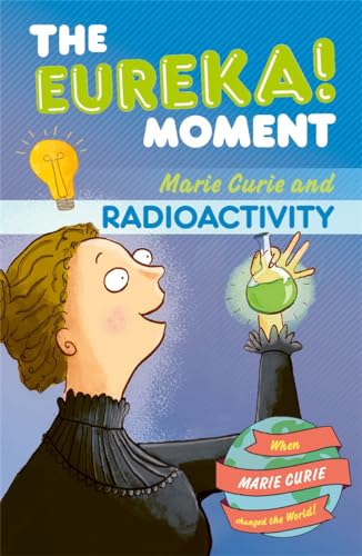 The Eureka! Moment: Radioactivity von Bonnier Books Ltd