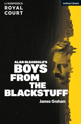 Boys from the Blackstuff (Modern Plays) von Methuen Drama